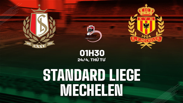 Nhận định bóng đá Standard Liege vs Mechelen 1h30 ngày 24/4 (VĐQG Bỉ 2023/24) . Hãy đến AE888 cá cược bóng đá để biết thêm thông tin .