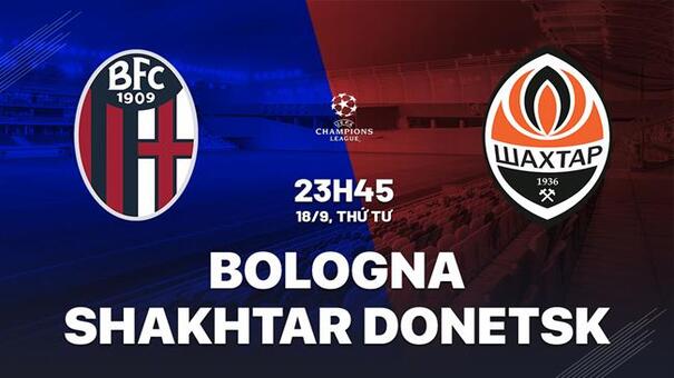 Nhận định Bologna vs Shakhtar Donetsk (23h45 ngày 18/9): Chưa thể trở lại. Hãy đến AE888 cá cược bóng đá .