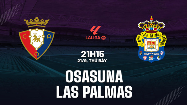 Nhận định Osasuna vs Las Palmas 21h15 ngày 21/9 (La Liga 2024/25). Hãy đến AE888 cá cược bóng đá.